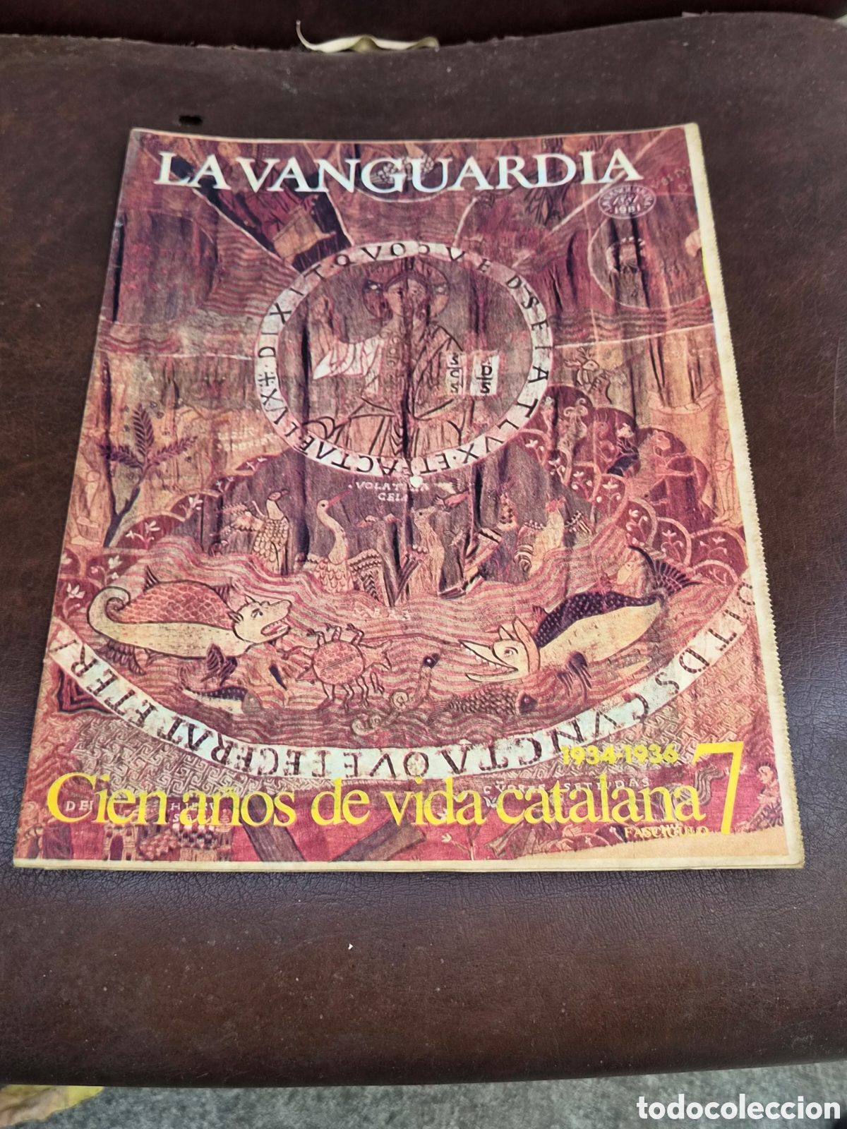 Coleccionismo peri&oacute;dico La Vanguardia: LA VANGUARDIA, CIEN A&Ntilde;OS DE LA VIDA CATALANA FASCICULO 7