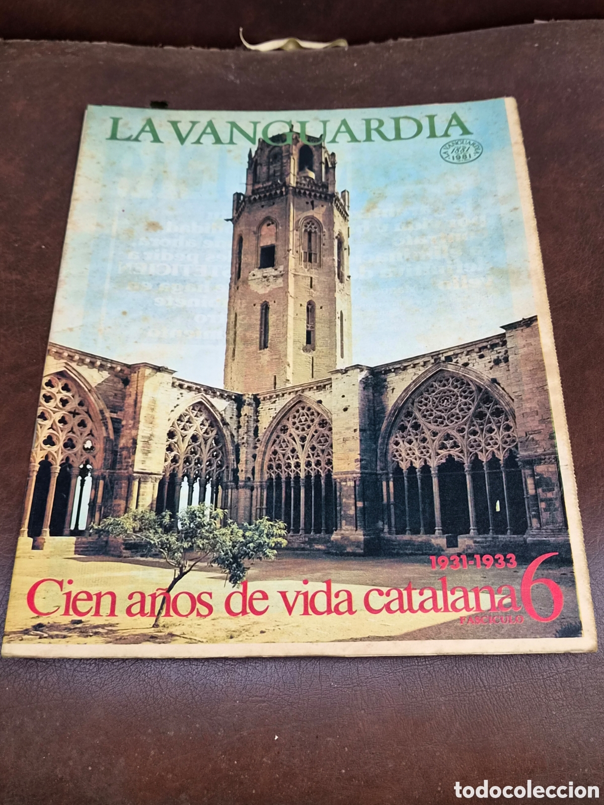 Coleccionismo peri&oacute;dico La Vanguardia: LA VANGUARDIA, CIEN A&Ntilde;OS DE LA VIDA CATALANA FASCICULO 6