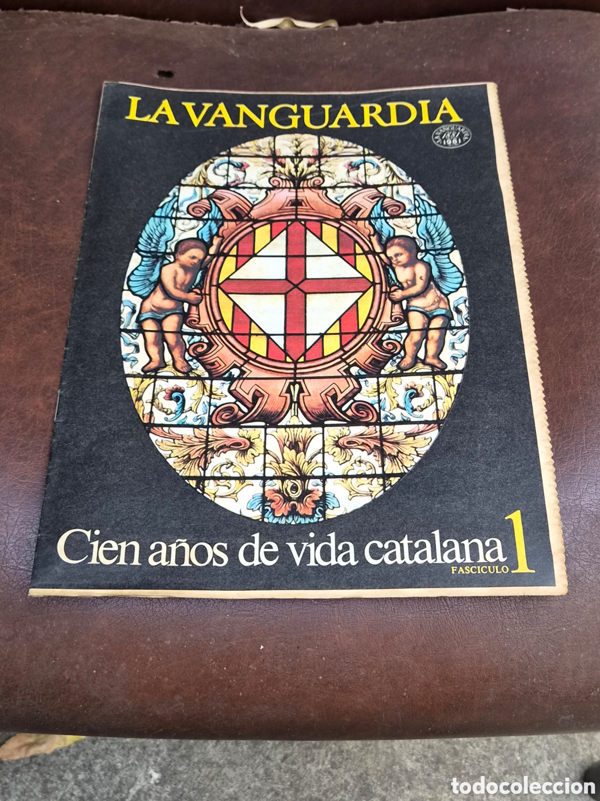 Coleccionismo peri&oacute;dico La Vanguardia: LA VANGUARDIA, CIEN A&Ntilde;OS DE LA VIDA CATALANA FASCICULO 1
