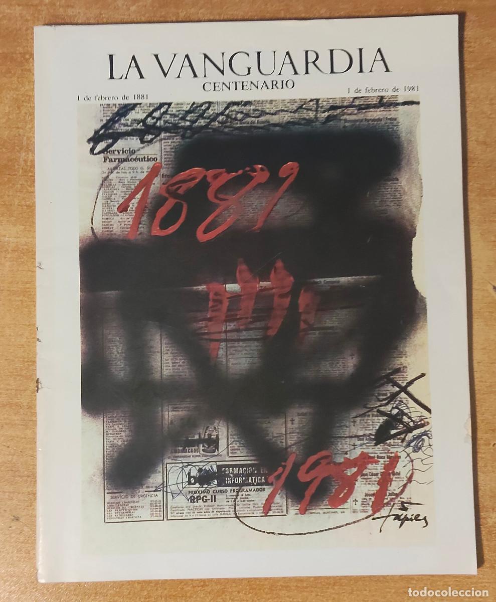 Coleccionismo peri&oacute;dico La Vanguardia: ANTIGUA REVISTA, CENTENARIO DE LA VANGUARDIA 1881 - 1981, TAPIES