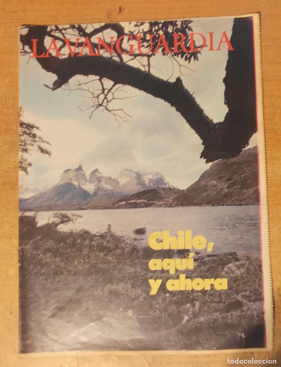 Coleccionismo peri&oacute;dico La Vanguardia: Suplemento antiguo del diario espa&ntilde;ol La Vanguardia titulado - &rdquo; Chile, aqu&iacute; y ahora &rdquo;