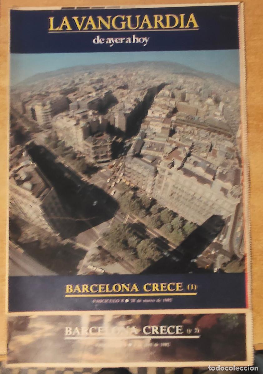 Coleccionismo peri&oacute;dico La Vanguardia: 2 REVISTAs LA VANGUARDIA DE AYER A HOY. BARCELONA CRECE 1. MARZO DE 1982