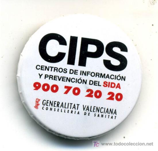 Sammlung von Pins: PIN  10  CIPS CENTRO PREVENCION SIDA , GRANDE
