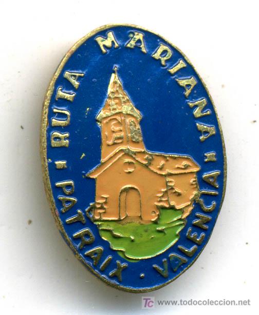 Pins e Spille di collezione: PIN  38  RUTA MARIANA , PATRAIX , VALENCIA