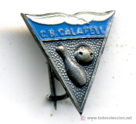 Sammlung von Pins: PIN o INSIGNIA  143 , CLUB DE BOLOS CALAFELL , BARCELONA O TARRAGONA