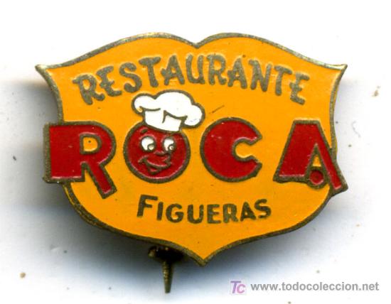 Sammlung von Pins: PIN o INSIGNIA  177 , RESTAURANTE ROCA , FIGUERAS, GERONA