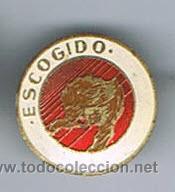 Pins de colecci&oacute;n: PIN PUBLICITARIO,ESCOGIDO