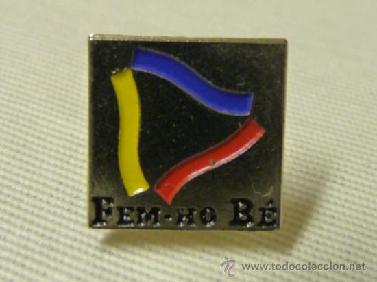 Pins de cole&ccedil;&atilde;o: PIN FEM-HO BE GOVERN D'ANDORRA - PTAT.ANDORRA
