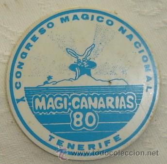 Pins de colecci&oacute;n: CHAPA PIN DE PLASTICO CON IMPERDIBLE X CONGRESO MAGICO NACIONAL TENERIFE a&ntilde;o 1980 diametro 5,5 cms.