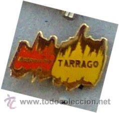 Collection pins: PIN - AUTOESCOLA TARRAG&Oacute; - AUTOESCUELA - TARRAGONA - METAL LACADO