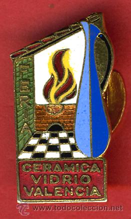 Sammlung von Pins: INSIGNIA O PIN , FERIA CERAMICA VALENCIA EN VIDRIO , ORIGINAL , PIN421