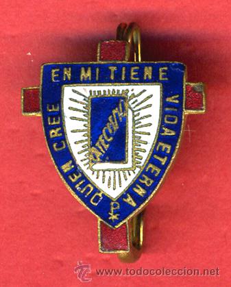 Collection pins: INSIGNIA O PIN , PUBLICIDAD CATECISMO , QUIEN CRE EN MI TIENE VIDA ETERNA , ORIGINAL , PIN476