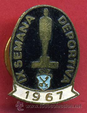 Pins e Spille di collezione: INSIGNIA O PIN , SEMANA DEPORTIVA 1967  , ORIGINAL , PIN562