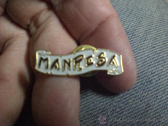 Sammlung von Pins: Pin CIUDAD PUEBLO CATALU&Ntilde;A MANRESA LETRAS