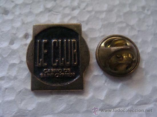 Pins de colecci&oacute;n: PIN DE TURISMO. CASINO LE CLUB DE SAINT CYPRIEN, PIRINEOS, FRANCIA.