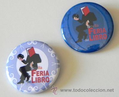 Pins de colecci&oacute;n: LOTE 2 CHAPAS DIFERENTES FERIA DEL LIBRO SEVILLA - CHAPA CON IMPERDIBLE PUBLICIDAD - NO ES PIN