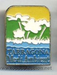 Pins de cole&ccedil;&atilde;o: PIN TARRAGONA MEDI AMBIENT. MEDIO AMBIENTE. PINS.