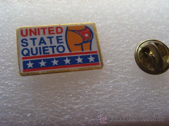 Pin's de collection: PIN SIMP&Aacute;TICO. UNITED STATE QUIETO. CULO TANGA.