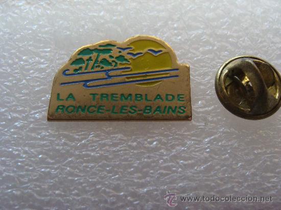Pins de colecci&oacute;n: PIN DE TURISMO. LA TREMBLADE RONCE-LES-BAINS. BALNEARIOS COSTA ATL&Aacute;NTICA, FRANCIA.