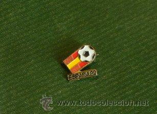 Pins de colecci&oacute;n: PIN INSIGNIA DE LOS MUNDIALES DE ESPA&Ntilde;A 1982 - FUTBOL