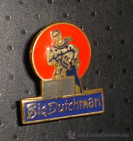 Pins de colecci&oacute;n: PIN DE PUBLICIDAD BIG DUTCHMAN.