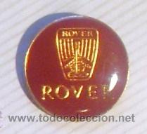 Pins de colecci&oacute;n: PIN DE LA MARCA DE COCHES ROVER DE METAL CON PROTECTOR TIPO METACRILATO.