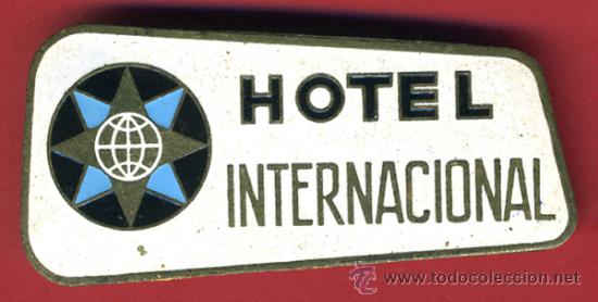 Pins e Spille di collezione: SUPER PIN , PUBLICIDAD HOTEL INTERNACIONAL , ANTIGUO , ORIGINAL