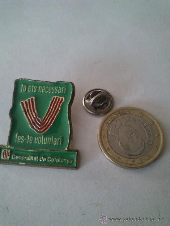 Pins de colecci&oacute;n: Pin Generalitat De Catalunya Tu Ets Necessari- Fes-te Voluntari. (Tu Eres Necesario- Hazte Voluntari