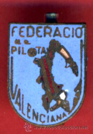 Pins e Spille di collezione: INSIGIA O PIN, FEDERACION DE PELOTA VALENCIANA  , ANTIGUO , ORIGINAL , P1