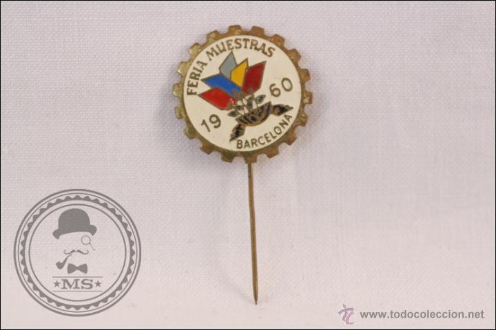 Pins de cole&ccedil;&atilde;o: Antigua Insignia de Aguja - Feria de Muestras de Barcelona. 1960 - 20 Mm Di&aacute;metro
