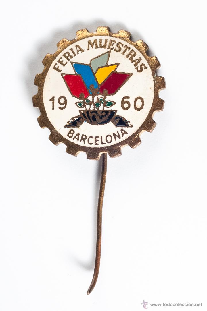 Pin's de collection: PIN O INSIGNIA FERIA DE MUESTRAS DE BARCELONA A&Ntilde;O 1960 COMPRA MINIMA PARA ENVIAR CINCO EUROS