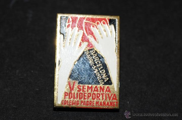 Pins de colecci&oacute;n: PIN O INSIGNIA CON AGUJA IMPERDIBLE COLEGIO MA&Ntilde;ANET V SEMANA POLIDEPORTIVA A&Ntilde;O 1968