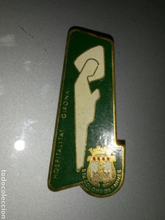 Pins de colecci&oacute;n: ANTIGUO PIN HOSPITALITAT GIRONA STA COLOMA DE FARNES IMPERDIBLE 5cm