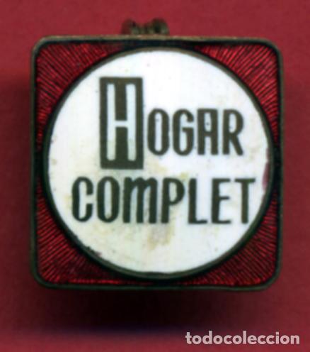 Pins e Spille di collezione: PIN PUBLICIDAD GALERIAS HOGAR COMPLET , AGUJA , ANTIGUO , ORIGINAL , P7