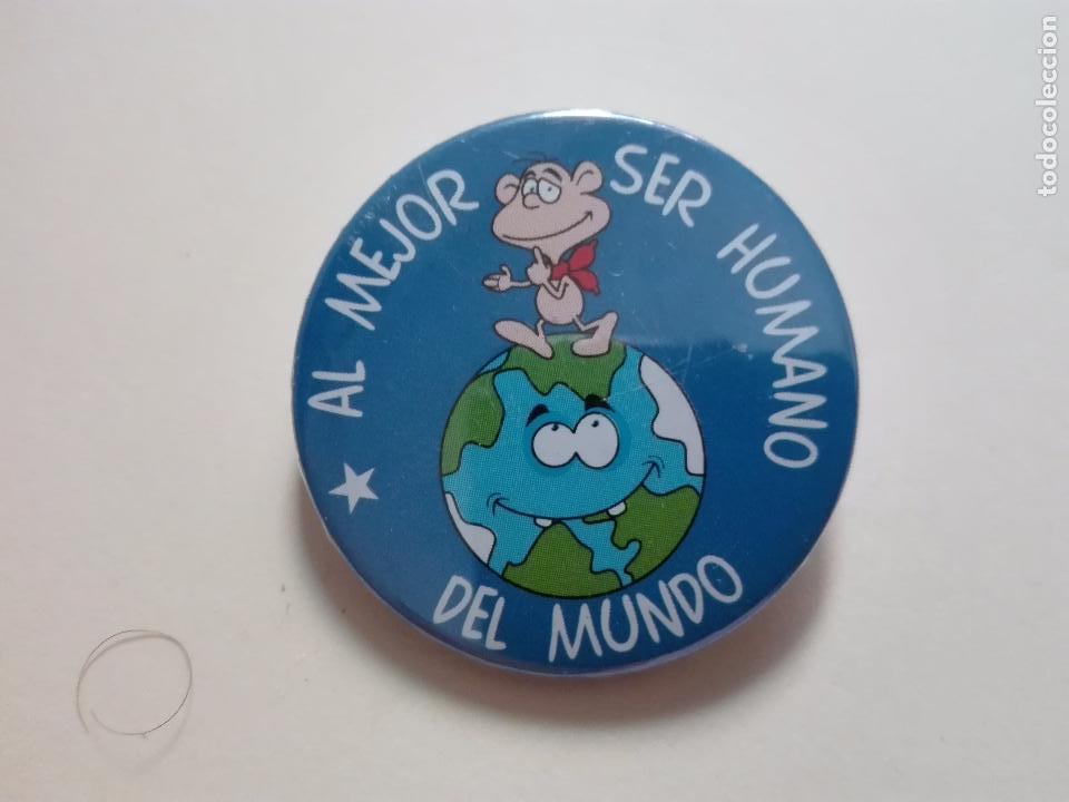 Collection pins: AL MEJOR SER HUMANO DEL MUNDO - 3.6 CM. APROX.
