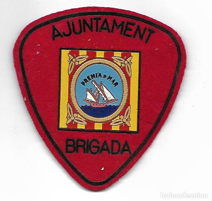 Pin's de collection: ANTIGUO PIN/PARCHE DE PELFA  **AJUNTAMENT DE PREMIA DE MAR  - BRIGADA **