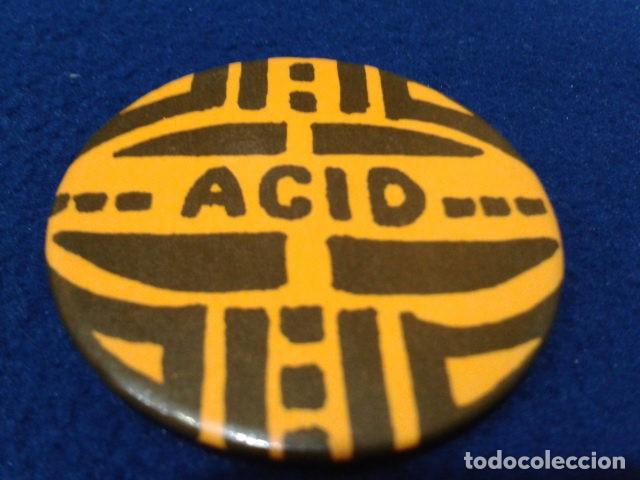 Pins de colecci&oacute;n: CHAPA de los 80 ( ACID ) COLECCION VINTAGE CON IMPERDIBLE VER FOTOS