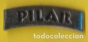 Collection pins: PIN - NOMBRE PILAR - METAL PLATEADO - LARGO 2,2 cm, APROX. - NUEVO