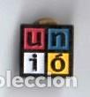 Pins de colecci&oacute;n: PIN UNIO. UNIO DE BOTIGUERS DEL CARRER DE LA UNIO DE TARRAGONA. ASOCIACION CALLE UNION. PINS.