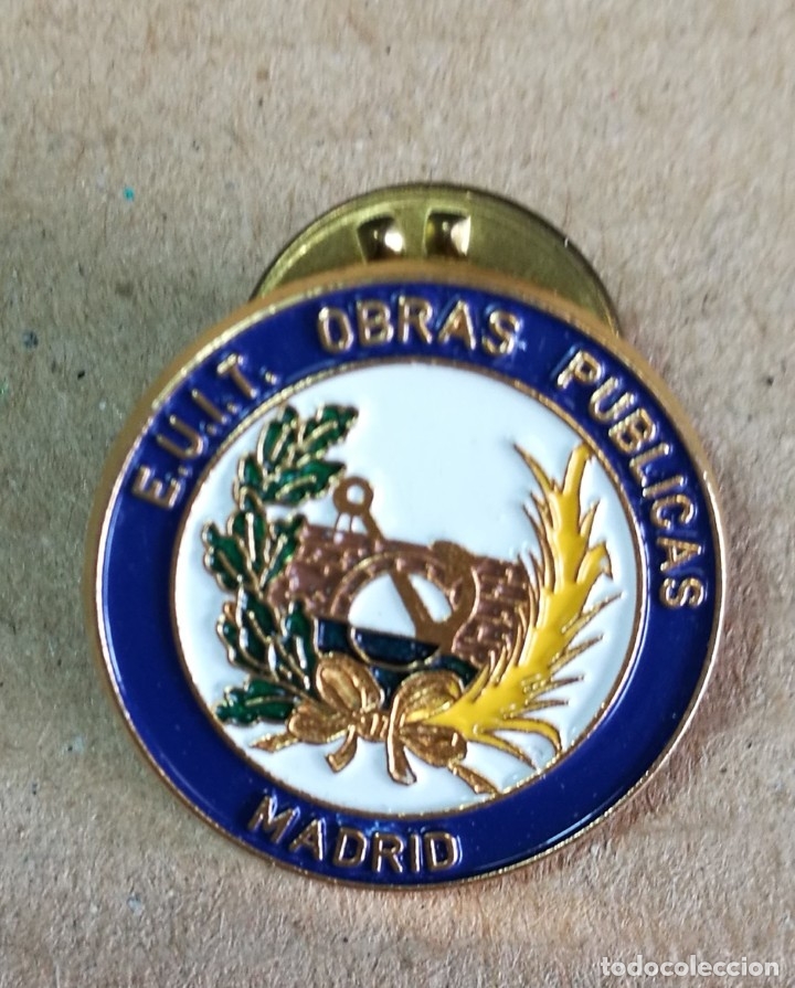 Pins de colecci&oacute;n: PIN PINS BROCHE EUIT OBRAS PUBLICAS MADRID INGENIERO T&Eacute;CNICO