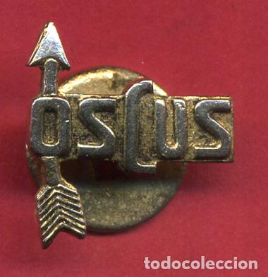 Pins e Spille di collezione: PIN INSIGINIA OSCUS OBRA SOCIAL CULTURAL SOPE&Ntilde;A ORIGINAL PF6