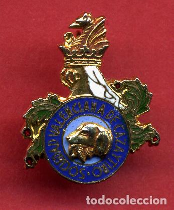 Pins e Spille di collezione: PIN INSIGNIA PUBLICIDAD SOCIEDAD VALENCIANA DE CAZA Y TIRO VALENCIA REVERSO AGUJA ORIGINAL PP5