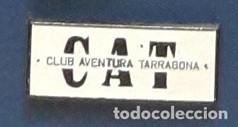 Pins de cole&ccedil;&atilde;o: PIN CAT. C. A. T. CLUB AVENTURA TARRAGONA. PINS.