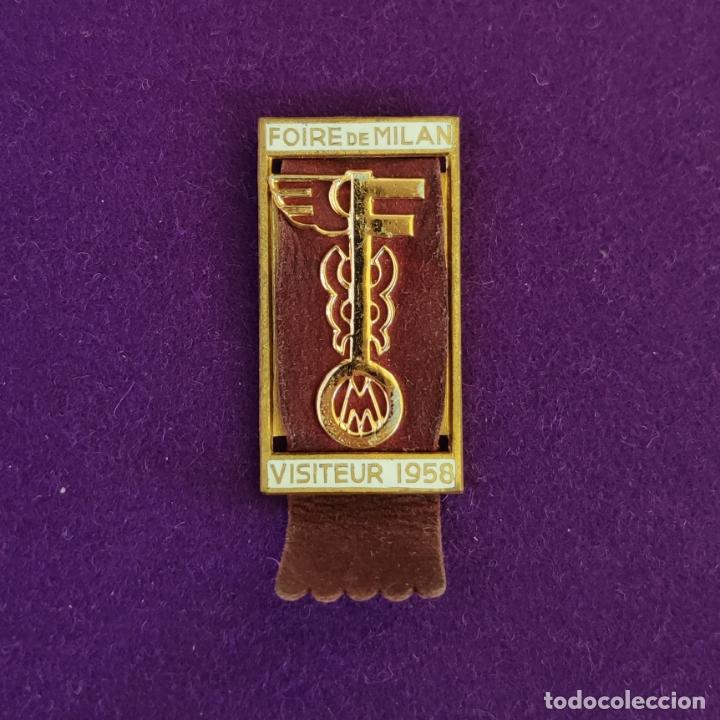 Pins de colecci&oacute;n: ANTIGUA INSIGNIA PRENDEDOR DE LA FERIA DE MILAN 1958. FOIRE DE MILAN VISITEUR 1958. PIN.