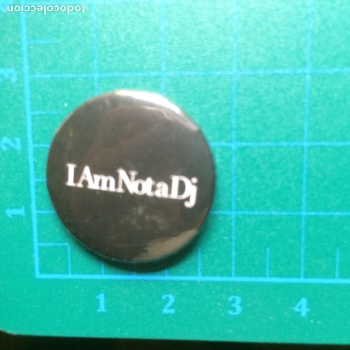 Pins de colecci&oacute;n: CHAPA - I AM NOT A DJ -