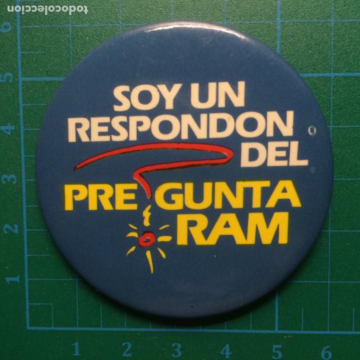 Pins de colecci&oacute;n: CHAPA SOY UN RESPONDON DEL PREGUNTA RAM