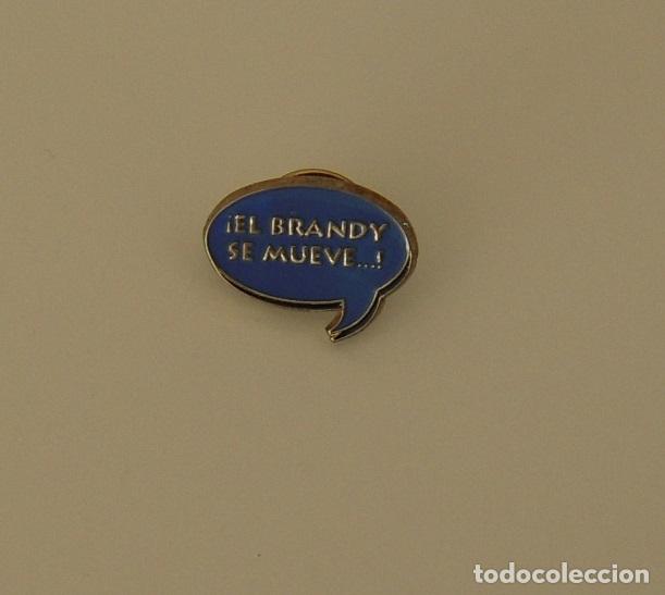 Pins de colecci&oacute;n: PIN &rdquo;EL BRANDY SE MUEVE...!&rdquo; - Foto 1