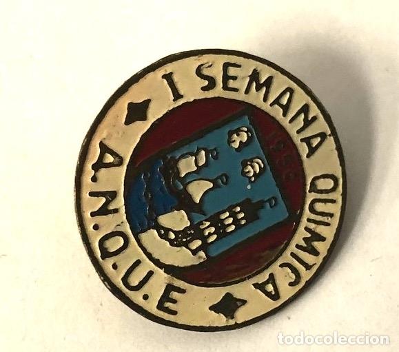 Sammlung von Pins: INSIGNIA I SEMANA QUIMICA A.N.Q.U.E. MUCIENTES, VALLADOLID