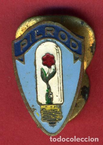 Pins e Spille di collezione: PIN O INSIGNIA PUBLICIDAD LAMPARAS PILROD REVERSO SOLAPA ORIGINAL , PF25