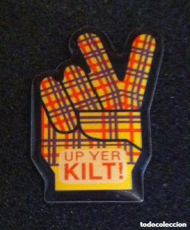 Pins de colecci&oacute;n: PIN UP YER KILT! - Foto 1